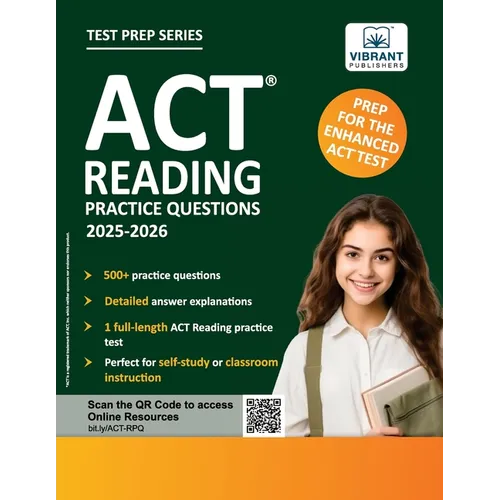 ACT Reading Practice Questions: 2025-2026: Prep for the Enhanced ACT 500+ Questions + Full-Length Test + Passage-Specific Practice + Detailed Answer E - Paperback
