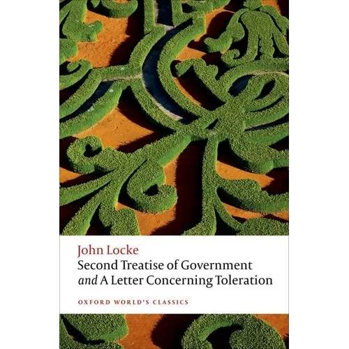 Second Treatise of Government and a Letter Concerning Toleration - Paperback