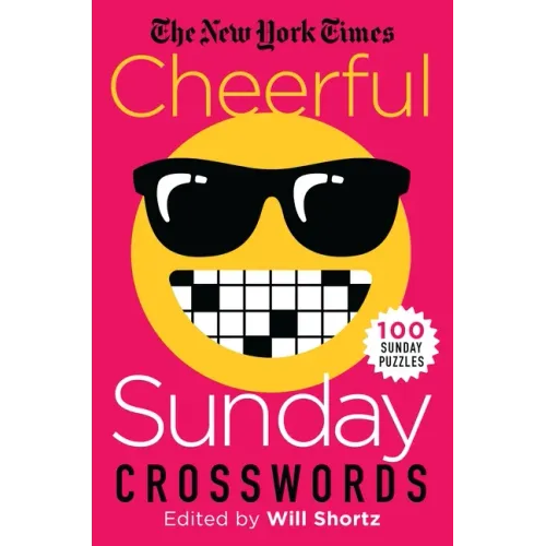 The New York Times Cheerful Sunday Crosswords: 100 Sunday Puzzles - Paperback