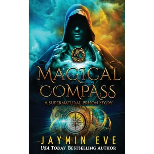 Magical Compass: A Supernatural Prison Story - Paperback