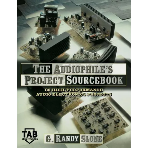 The Audiophile's Project Sourcebook - Hardcover