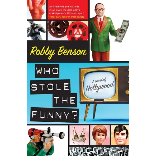 Who Stole the Funny?: A Novel of Hollywood - Paperback