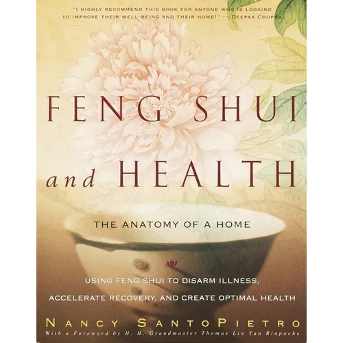 Feng Shui and Health: The Anatomy of a Home - Paperback