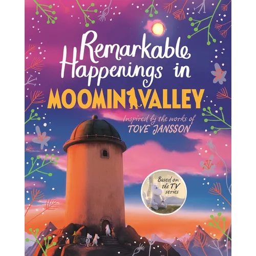 Remarkable Happenings in Moominvalley - Hardcover