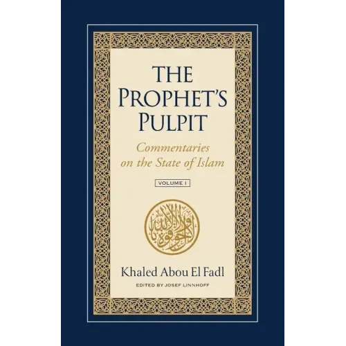 The Prophet's Pulpit: Commentaries on the State of Islam - Paperback
