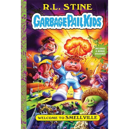 Welcome to Smellville (Garbage Pail Kids Book 1) - Paperback