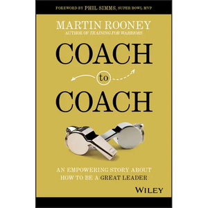 Coach to Coach: An Empowering Story about How to Be a Great Leader - Hardcover