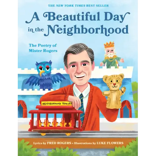 A Beautiful Day in the Neighborhood: The Poetry of Mister Rogers - Hardcover
