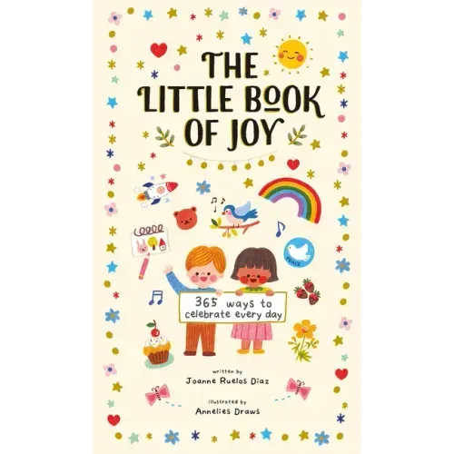 The Little Book of Joy: 365 Ways to Celebrate Every Day - Hardcover