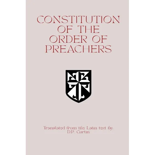 Constitution of the Order of Preachers - Paperback