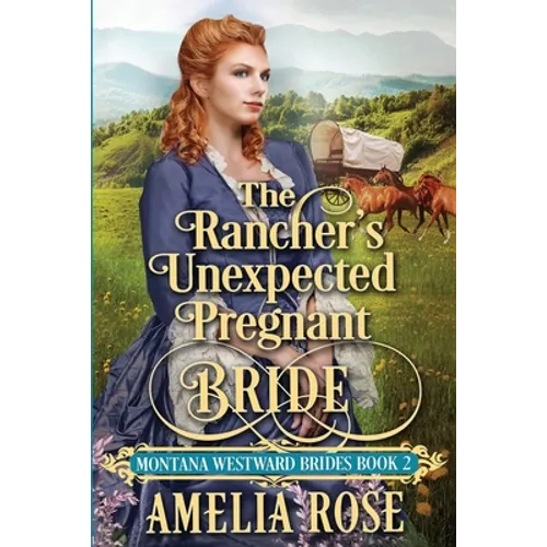 The Rancher's Unexpected Pregnant Bride - Paperback