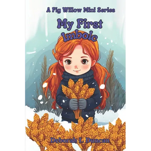 My First Imbolc: A Fig Willow Mini Series - Paperback