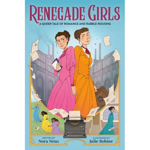 Renegade Girls (a Graphic Novel): A Queer Tale of Romance and Rabble-Rousing - Paperback