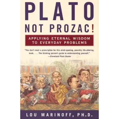 Plato, Not Prozac! - Paperback