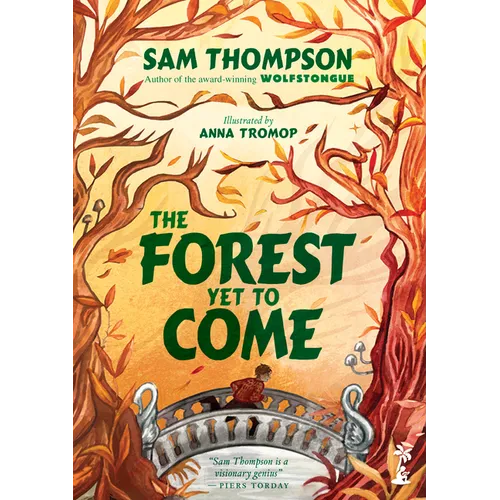 The Forest Yet to Come - Hardcover
