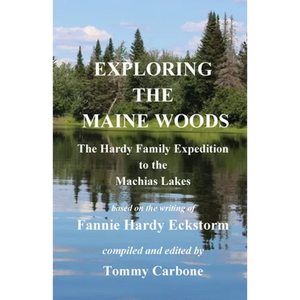 Exploring the Maine Woods - The Hardy Family Expedition to the Machias Lakes - Paperback