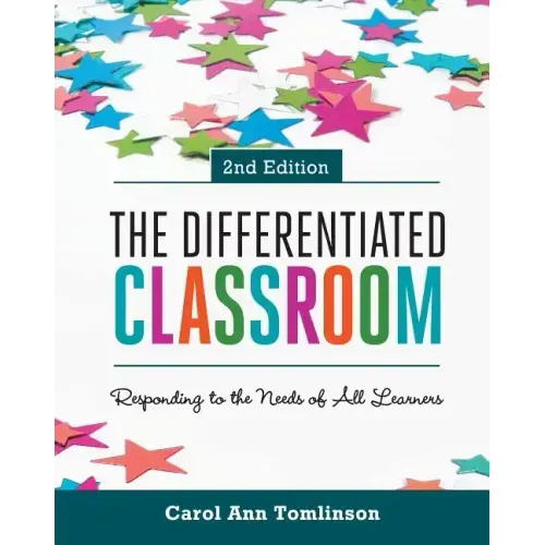The Differentiated Classroom: Responding to the Needs of All Learners, 2nd Edition - Paperback