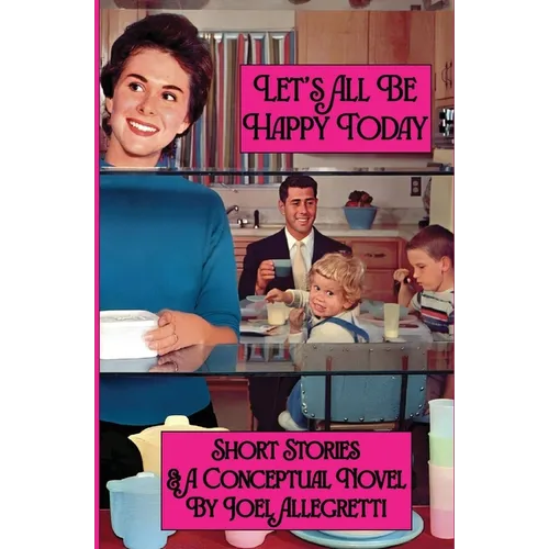 Let's All Be Happy Today - Paperback