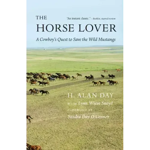 The Horse Lover: A Cowboy's Quest to Save the Wild Mustangs - Paperback