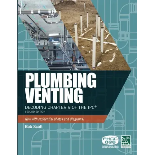 Plumbing Venting: Decoding Chapter 9 of the Ipc - Paperback