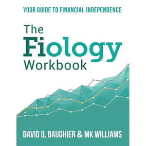 The Fiology Workbook: Your Guide to Financial Independence - Paperback