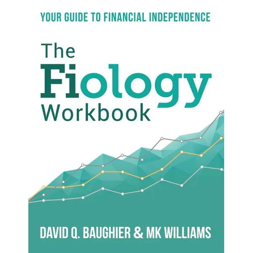 The Fiology Workbook: Your Guide to Financial Independence - Paperback