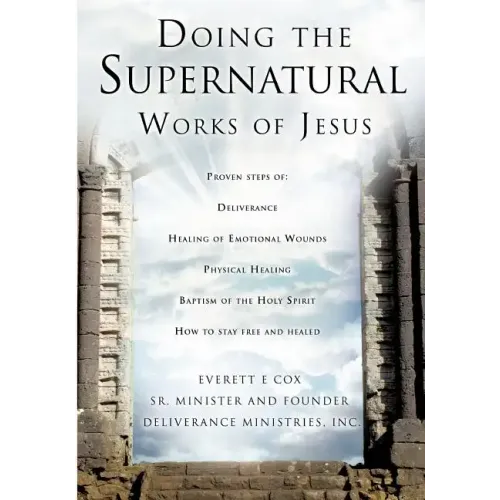Doing the Supernatural Works of Jesus - Paperback