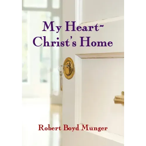 My Heart--Christ's Home - Paperback