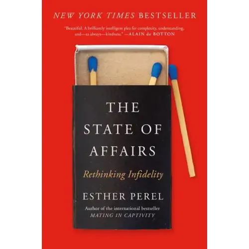 The State of Affairs: Rethinking Infidelity - Paperback