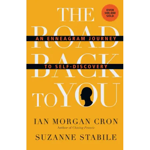 The Road Back to You: An Enneagram Journey to Self-Discovery - Hardcover