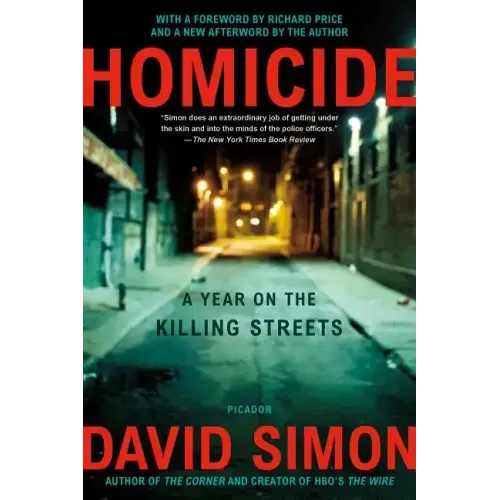 Homicide: A Year on the Killing Streets - Paperback