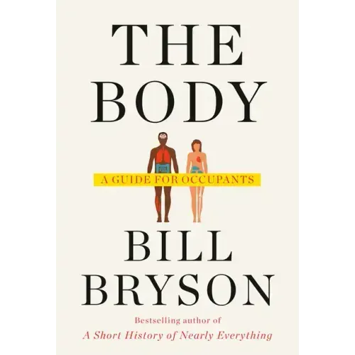The Body: A Guide for Occupants - Hardcover