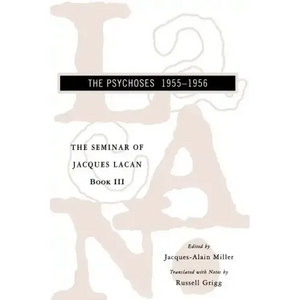 The Seminar of Jacques Lacan: The Psychoses - Paperback