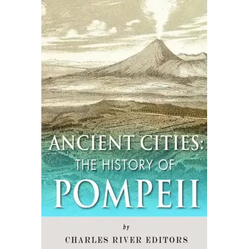 Ancient Cities: The History of Pompeii - Paperback