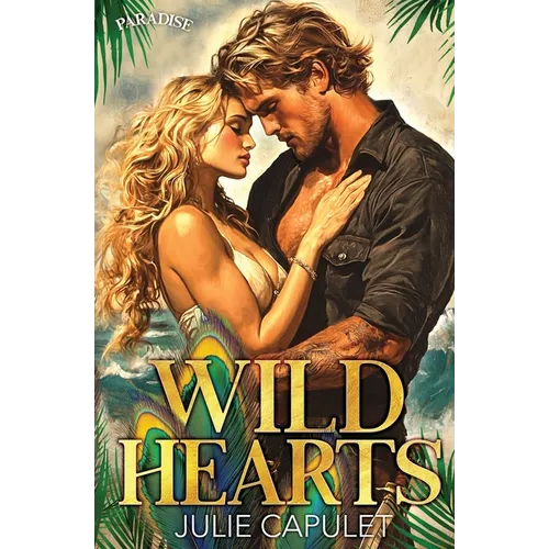 Wild Hearts: Special Edition Paperback (Paradise Series) - Paperback