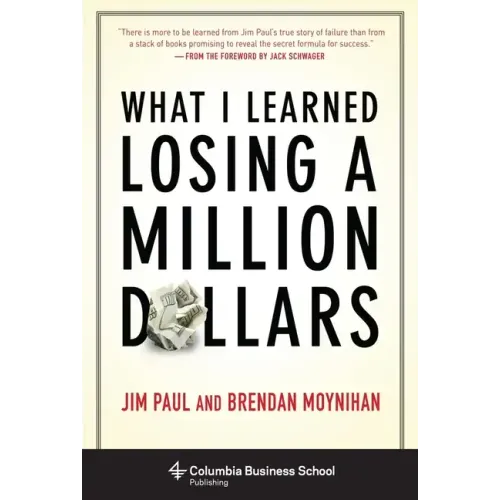 What I Learned Losing a Million Dollars - Hardcover