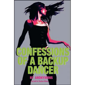 Confessions of a Backup Dancer - Paperback