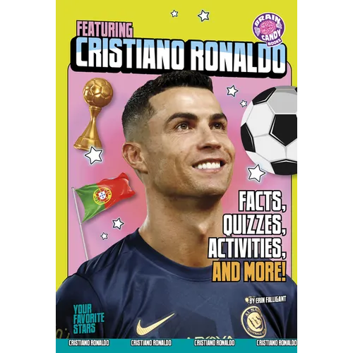 Featuring Cristiano Ronaldo: Facts, Quizzes, Activities, and More! - Library Binding