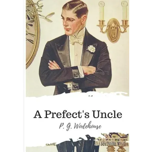 A Prefect's Uncle - Paperback