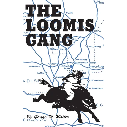Loomis Gang - Paperback