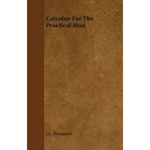 Calculus for the Practical Man - Hardcover