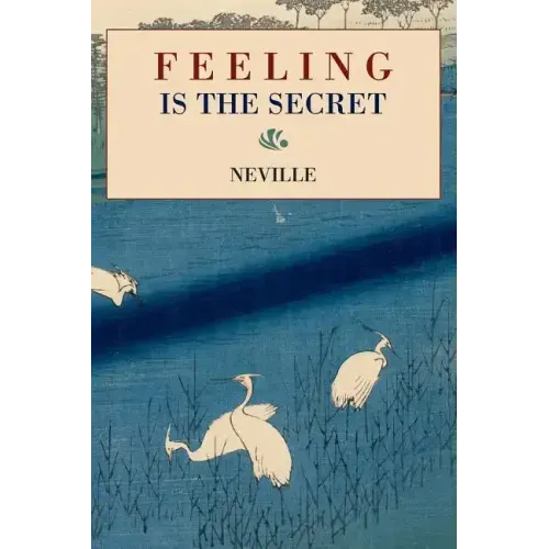 Feeling Is the Secret - Paperback