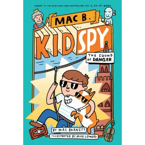 The Sound of Danger (Mac B., Kid Spy #5): Volume 5 - Hardcover