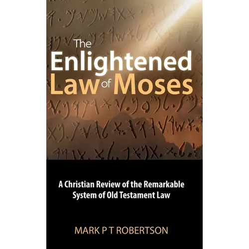 The Enlightened Law of Moses - Hardcover