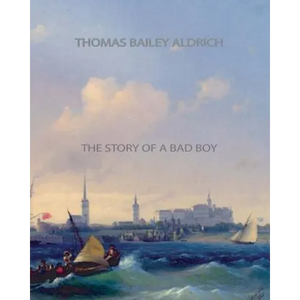 The Story of a Bad Boy - Paperback