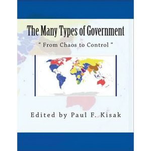 The Many Types of Government: From Chaos to Control - Paperback