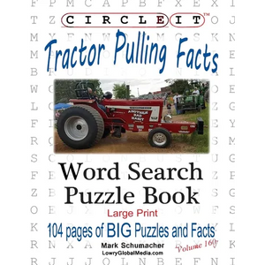 Circle It, Tractor Pulling Facts, Large Print, Word Search, Puzzle Book - Paperback