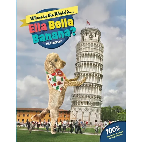 Where in the World is Ella Bella Banana? - Paperback