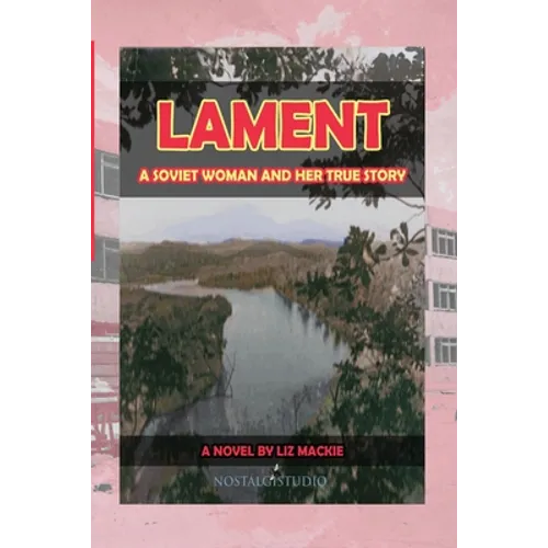 Lament: A Soviet Woman and Her True Story - Paperback