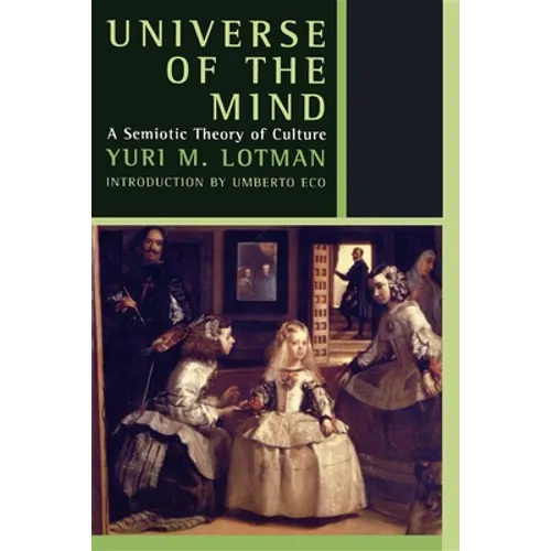 Universe of the Mind: A Semiotic Theory of Culture - Paperback